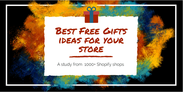 Free Gifts ideas for Shopify